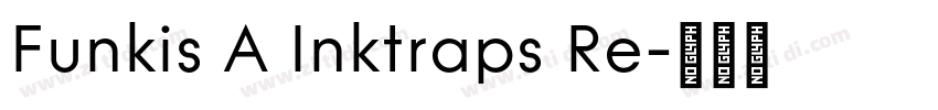 Funkis A Inktraps Re字体转换